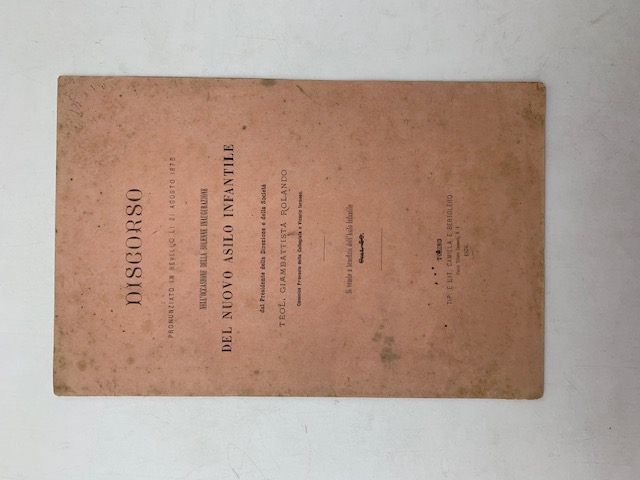 Discorso pronunziato in Revello li 21 agosto 1875 nell'occasione della solenne inaugurazione del nuovo asilo infantile